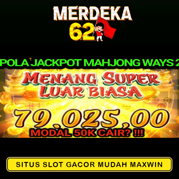 MERDEKA62: Slot Mahjong Ways Link Situs Slot Pg Soft Gacor Terbaru Maxwin